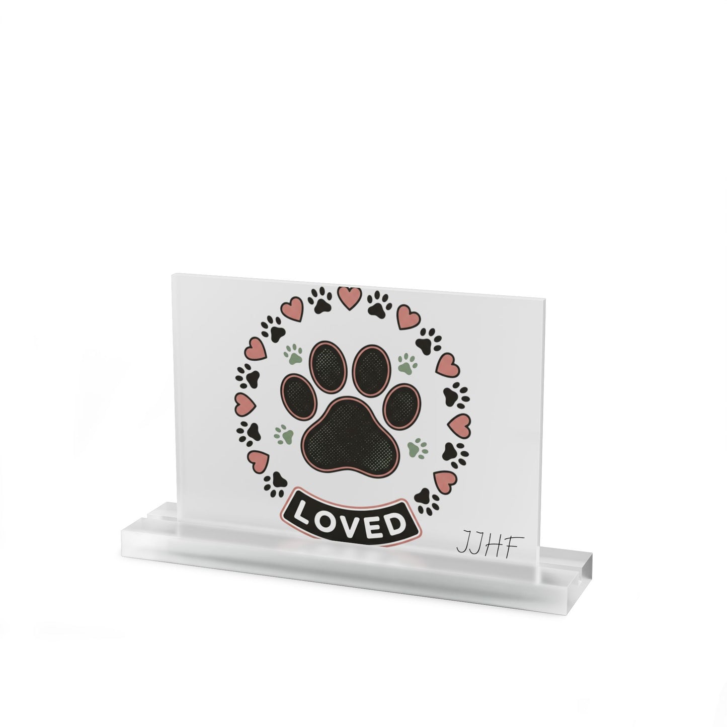 Acrylic Table Sign | "Loved" Paw Print Pet Memorial Plaque