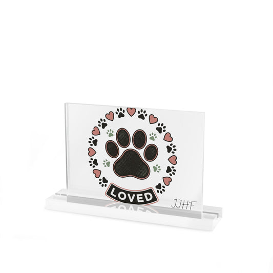 Acrylic Table Sign | "Loved" Paw Print Pet Memorial Plaque